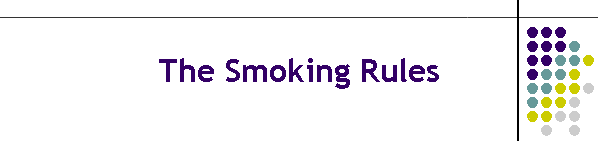 The Smoking Rules
